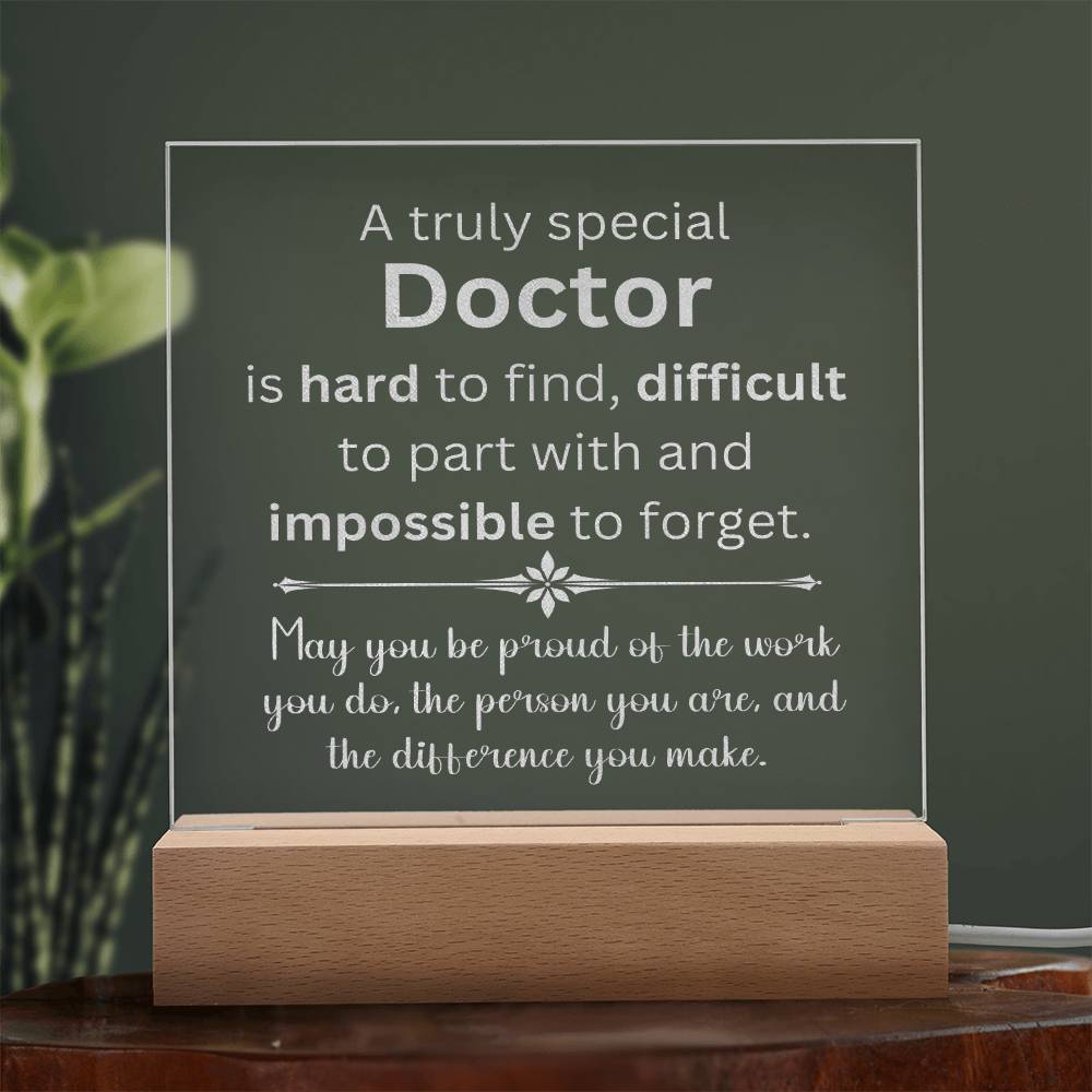 A Truly Special Doctor Appreciation Gift - Engraved Acrylic Square Plaque