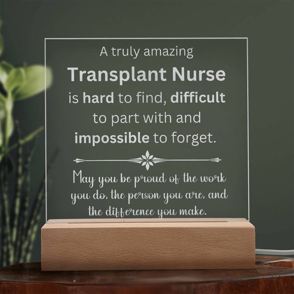 Transplant Nurse Engraved Acrylic Plaque