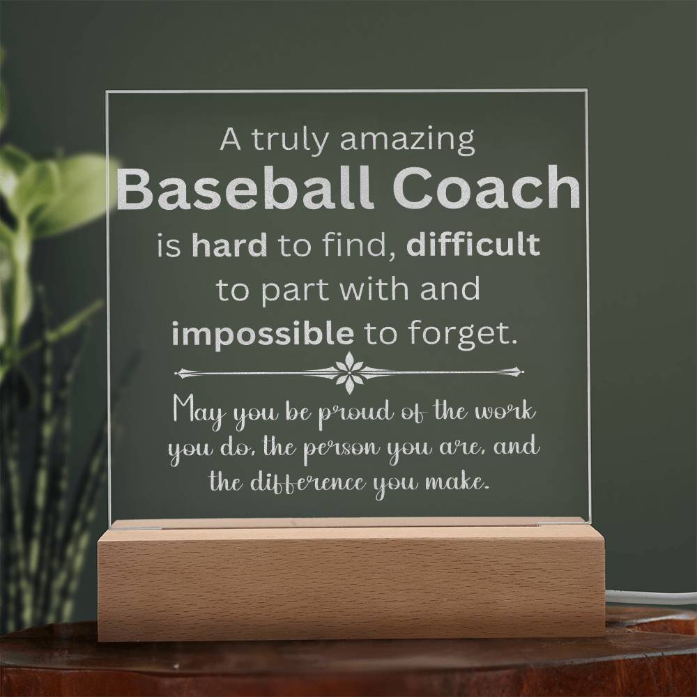 A Truly Amazing Baseball Coach Appreciation Gift - Engraved Acrylic Square Plaque