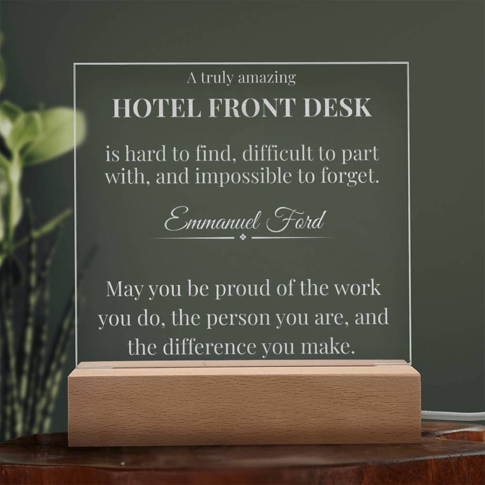 A Truly Amazing Hotel Front Desk Gift - Engraved Acrylic Square Plaque