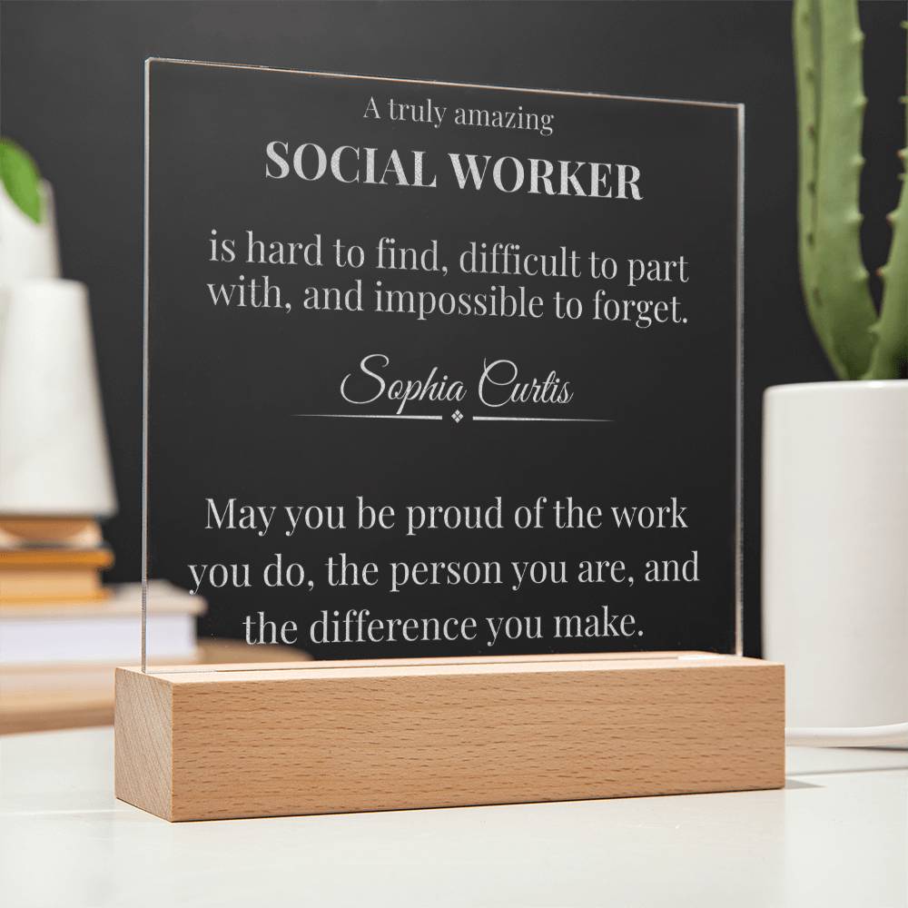 A Truly Amazing Social Worker Gift - Engraved Acrylic Square Plaque