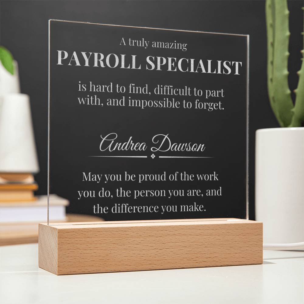 Payroll Specialist Engraved Acrylic Square Plaque
