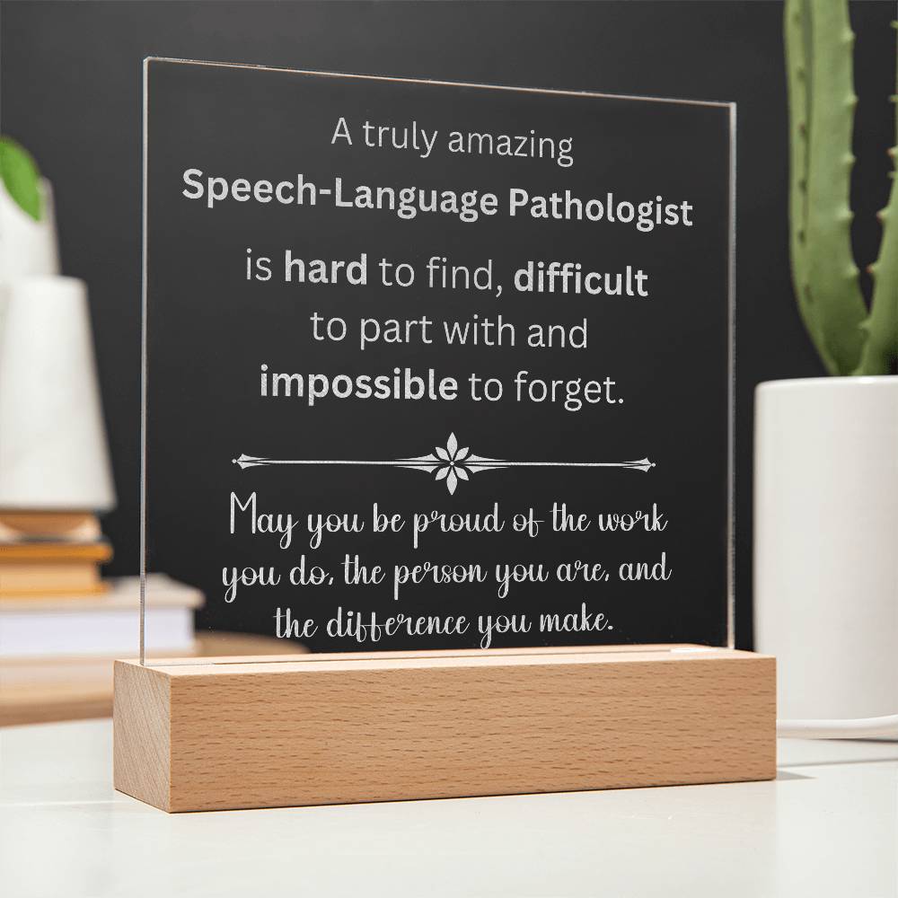 A Truly Amazing Speech-Language Pathologist Engraved Acrylic Plaque