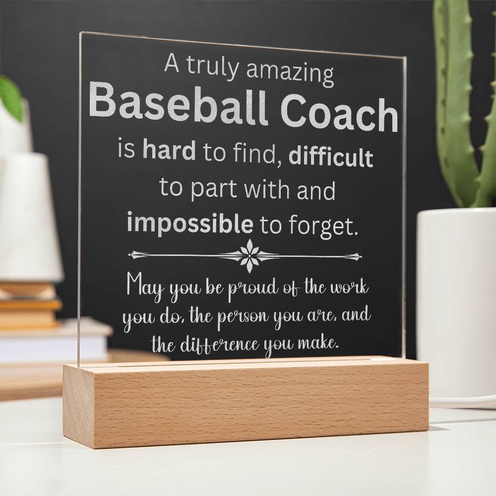 A Truly Amazing Baseball Coach Appreciation Gift - Engraved Acrylic Square Plaque