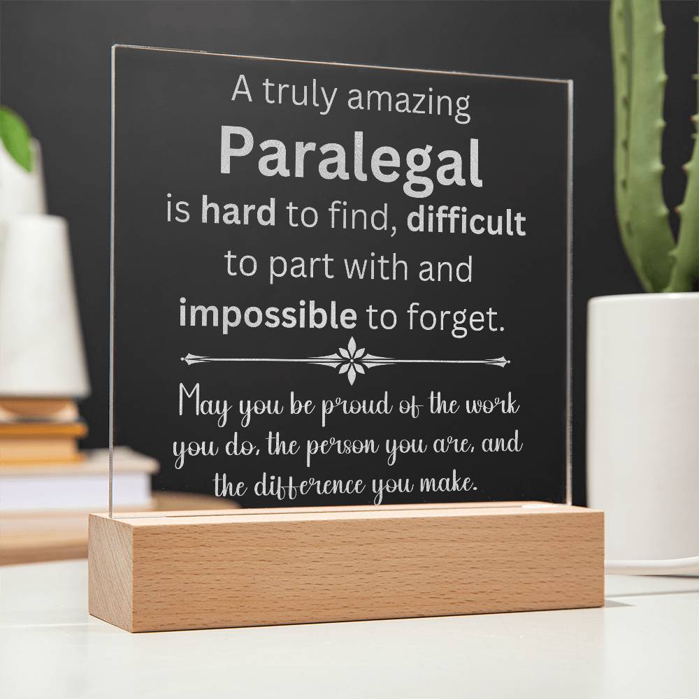 A Truly Amazing Paralegal Engraved Acrylic Plaque