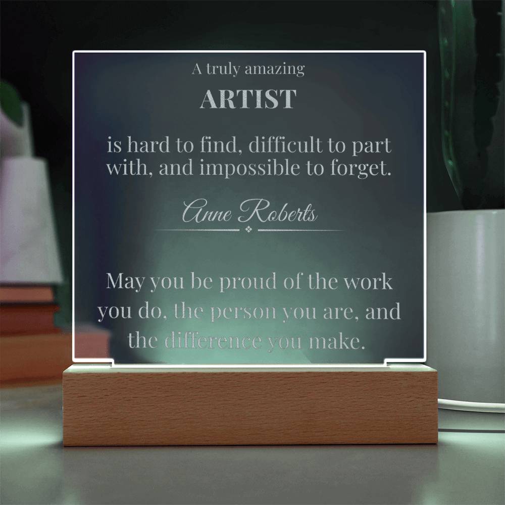 A Truly Amazing Artist Gift - Engraved Acrylic Square Plaque