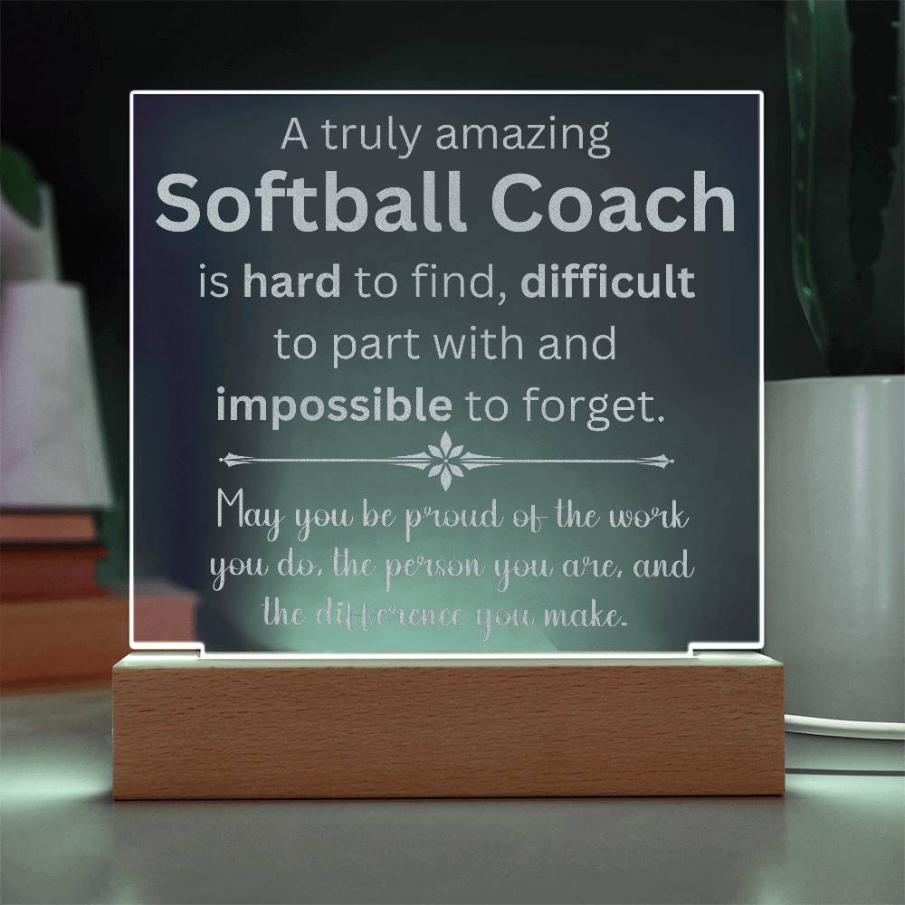 A Truly Amazing Softball Coach Appreciation Gift - Engraved Acrylic Square Plaque