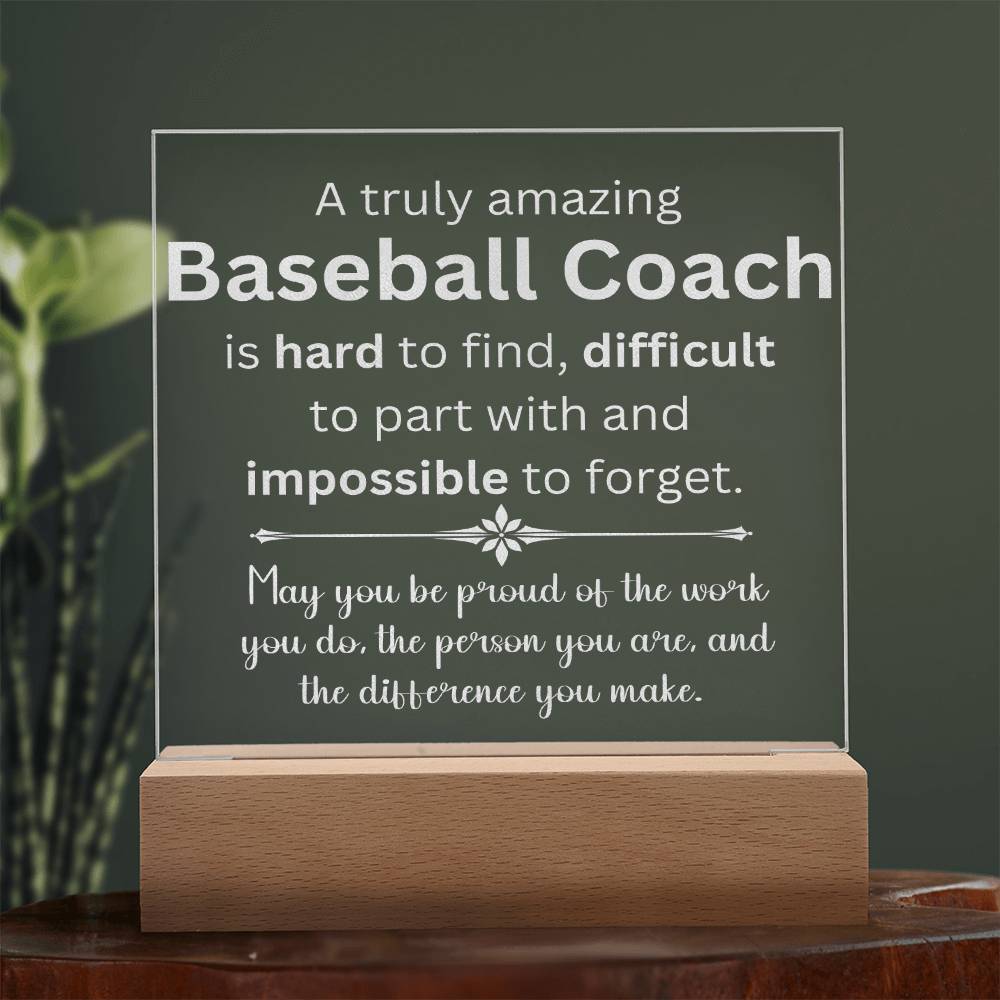 A Truly Amazing Baseball Coach Appreciation Gift - Engraved Acrylic Square Plaque