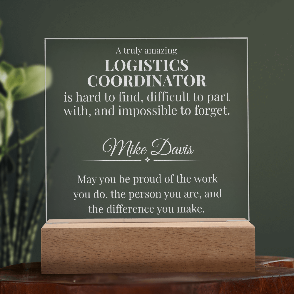 Logistics Coordinator Acrylic Plaque Gift | A Truly Amazing Dispatcher Is Hard to Find