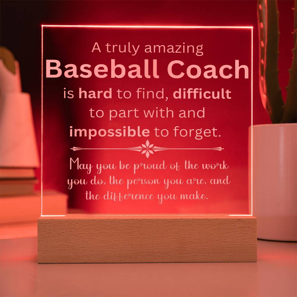 A Truly Amazing Baseball Coach Appreciation Gift - Engraved Acrylic Square Plaque