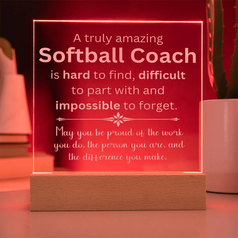 A Truly Amazing Softball Coach Appreciation Gift - Engraved Acrylic Square Plaque