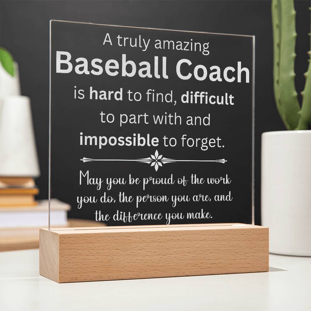 A Truly Amazing Baseball Coach Appreciation Gift - Engraved Acrylic Square Plaque