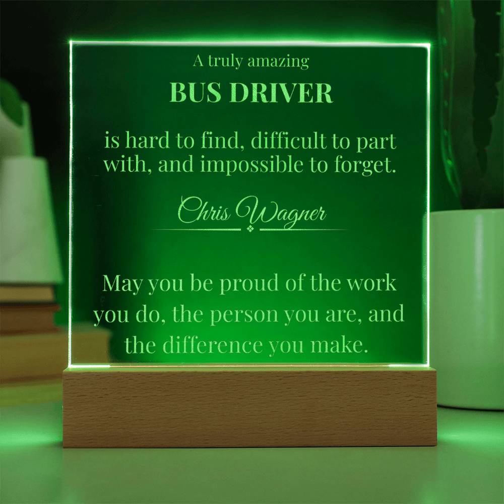 A Truly Amazing Bus Driver Gift - Engraved Acrylic Square Plaque