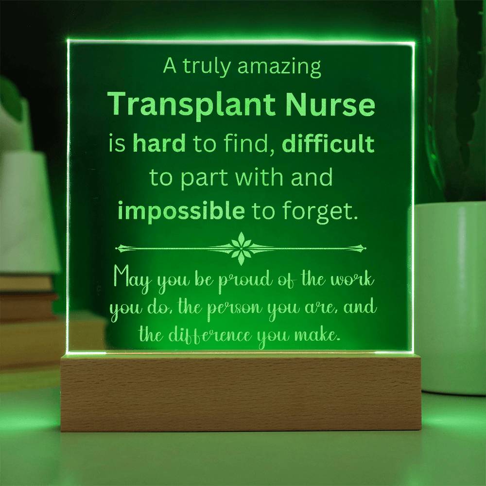 Transplant Nurse Engraved Acrylic Plaque