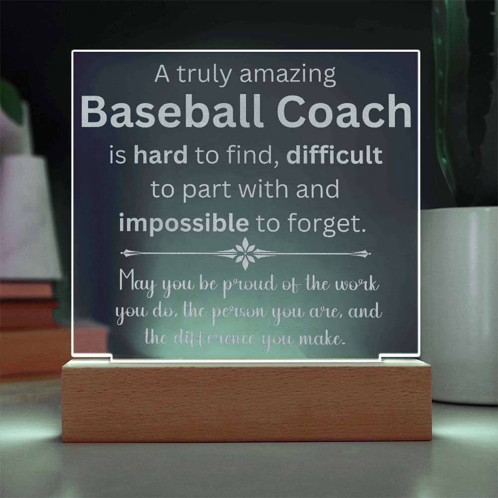 A Truly Amazing Baseball Coach Appreciation Gift - Engraved Acrylic Square Plaque