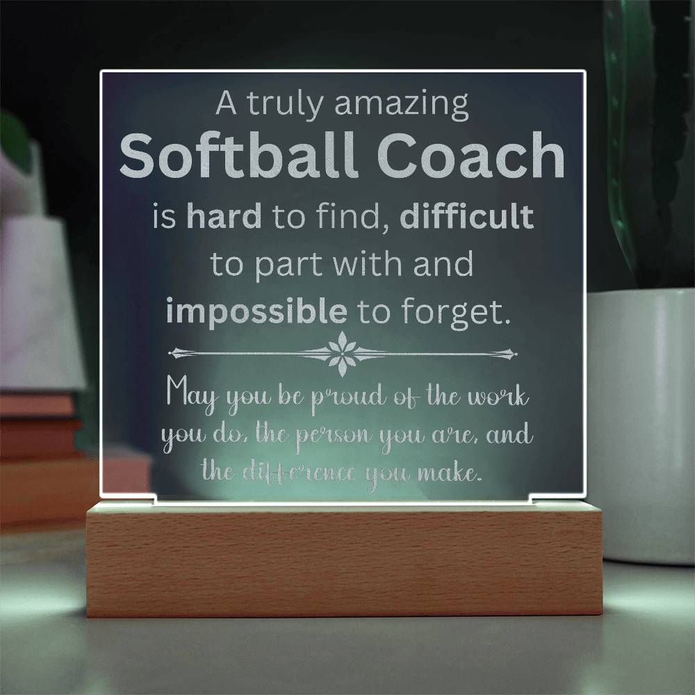 A Truly Amazing Softball Coach Appreciation Gift - Engraved Acrylic Square Plaque