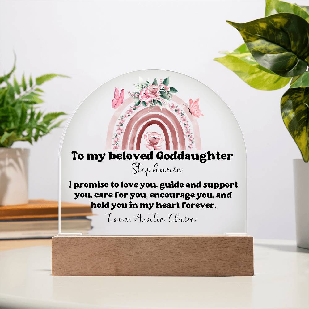 To My Beloved Goddaughter | Promise To Love You Forever | Acrylic Dome Plaque
