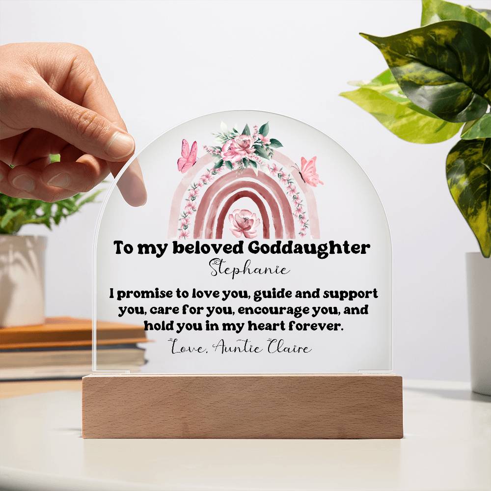 To My Beloved Goddaughter | Promise To Love You Forever | Acrylic Dome Plaque