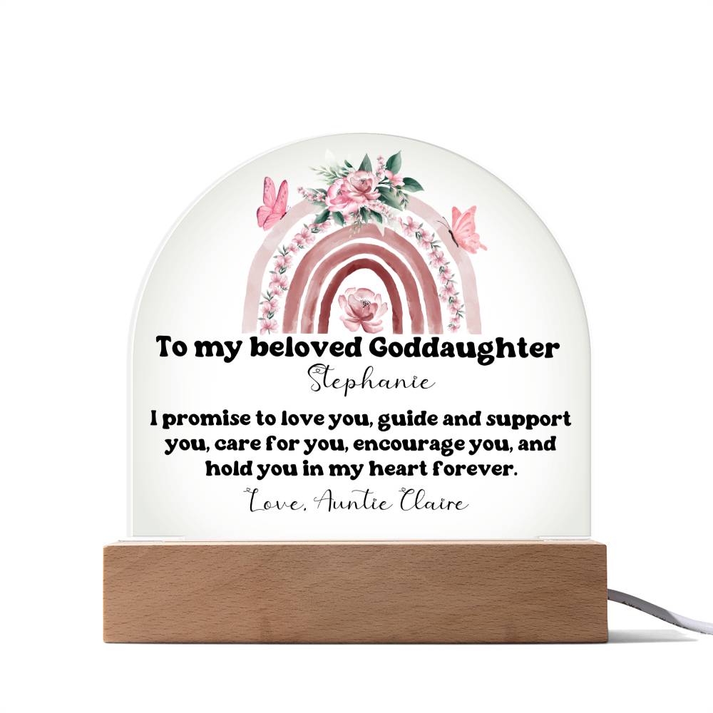 To My Beloved Goddaughter | Promise To Love You Forever | Acrylic Dome Plaque