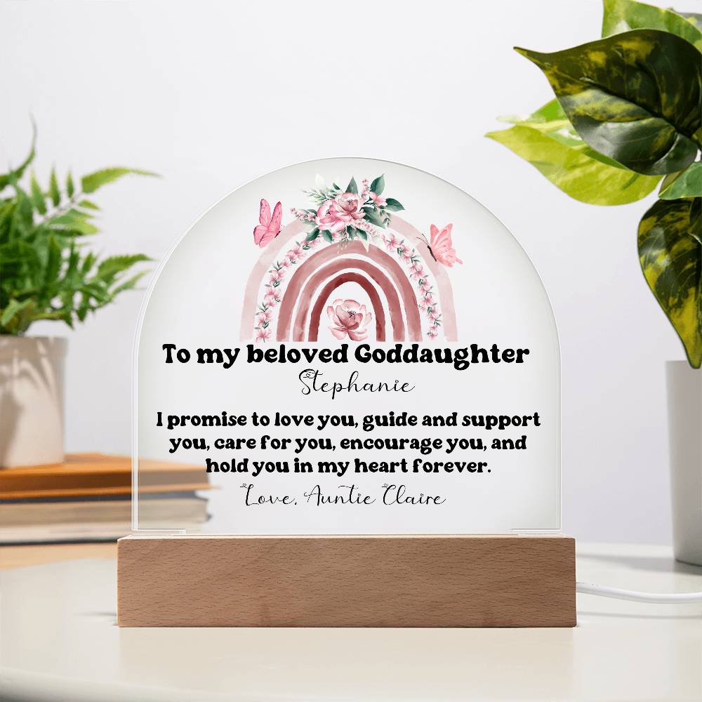 To My Beloved Goddaughter | Promise To Love You Forever | Acrylic Dome Plaque
