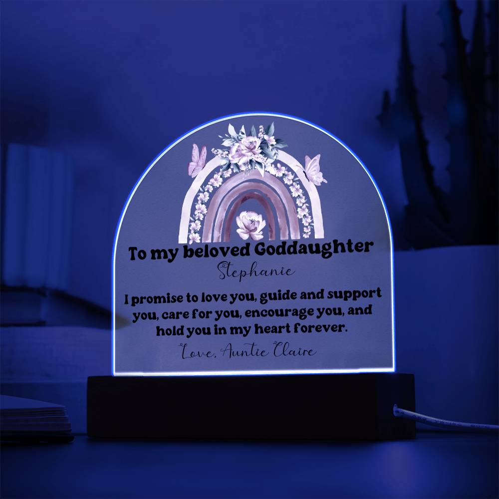 To My Beloved Goddaughter | Promise To Love You Forever | Acrylic Dome Plaque