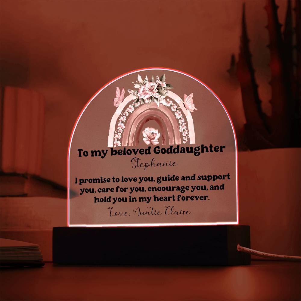 To My Beloved Goddaughter | Promise To Love You Forever | Acrylic Dome Plaque