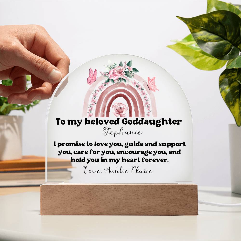 To My Beloved Goddaughter | Promise To Love You Forever | Acrylic Dome Plaque