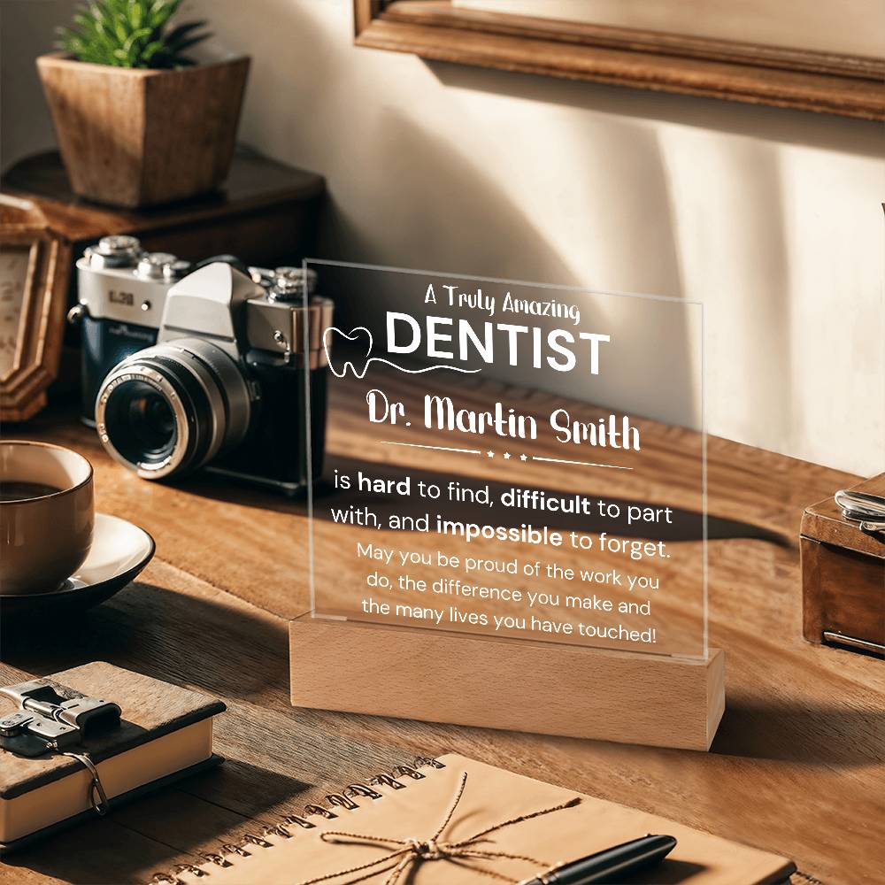 A Truly Amazing Dentist - Printed Square Acrylic Plaque