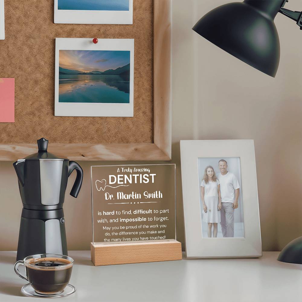 A Truly Amazing Dentist - Printed Square Acrylic Plaque
