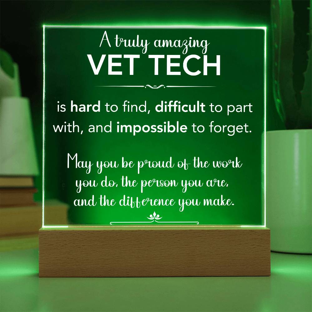 A Truly Amazing Vet Tech Acrylic Plaque