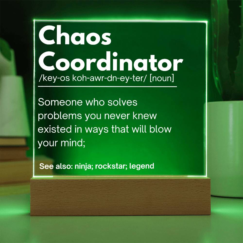 Chaos Coordinator Personalized Gift Acrylic Plaque 1