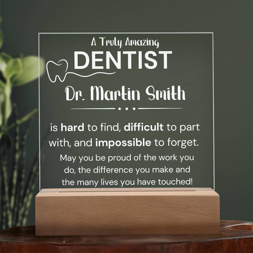 A Truly Amazing Dentist - Printed Square Acrylic Plaque