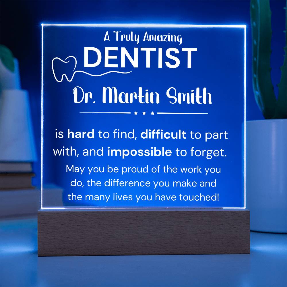 A Truly Amazing Dentist - Printed Square Acrylic Plaque