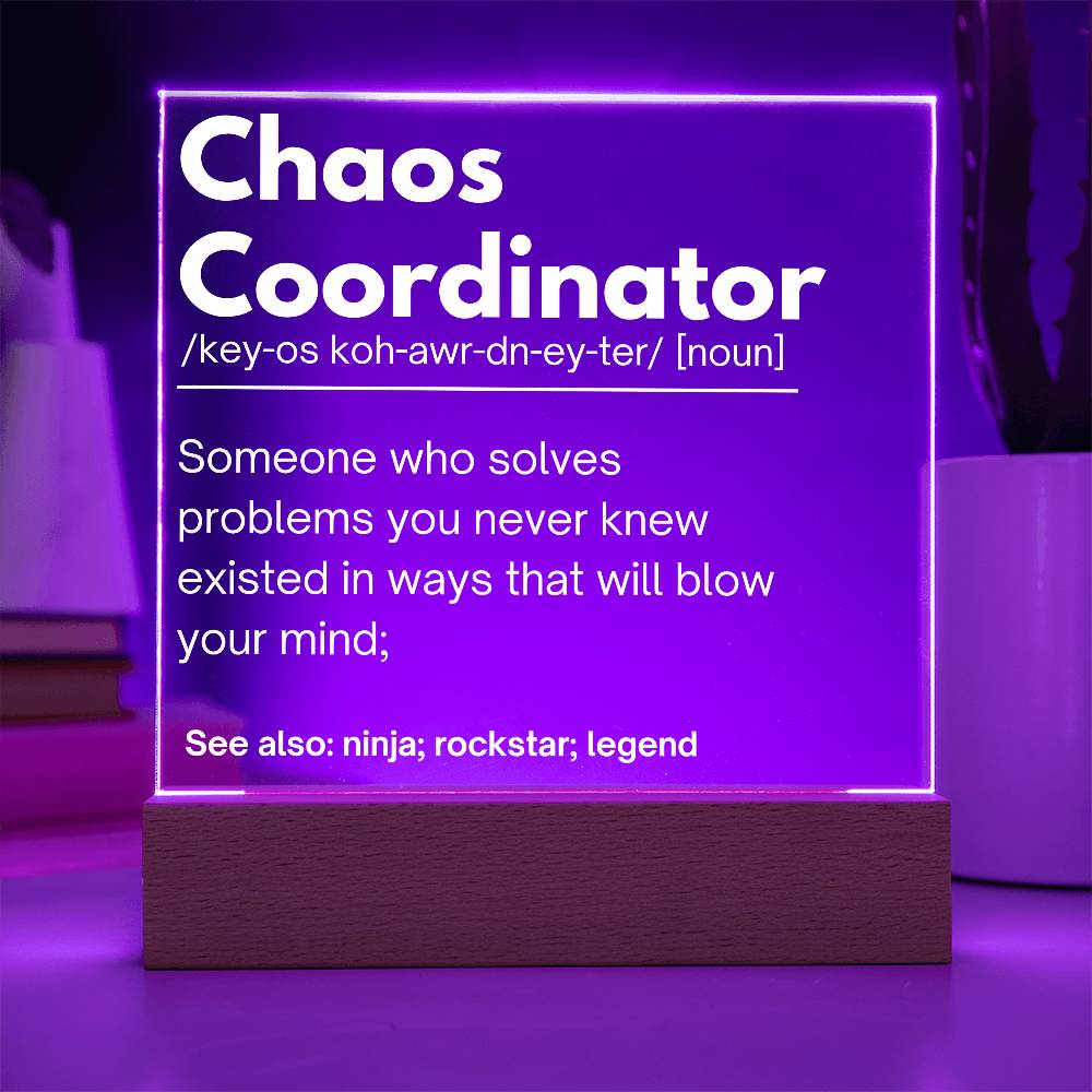 Chaos Coordinator Personalized Gift Acrylic Plaque 1