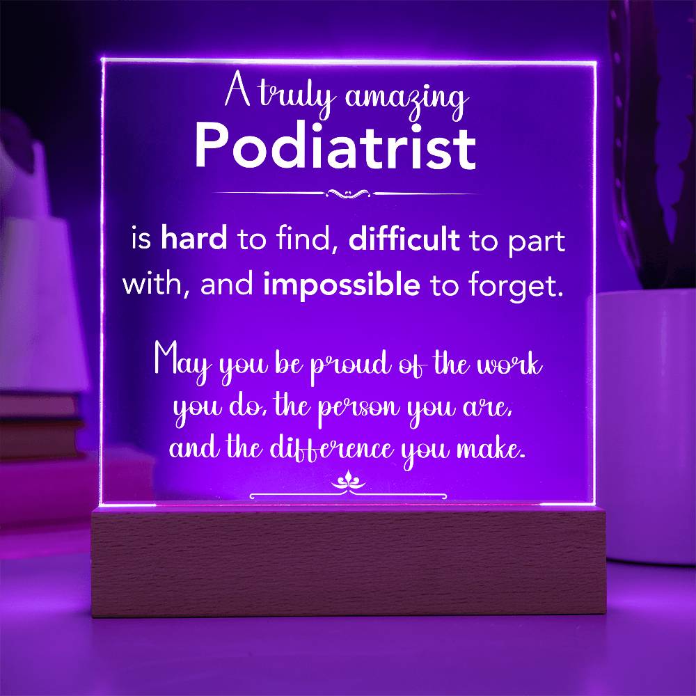 A Truly Amazing Podiatrist Acrylic Plaque