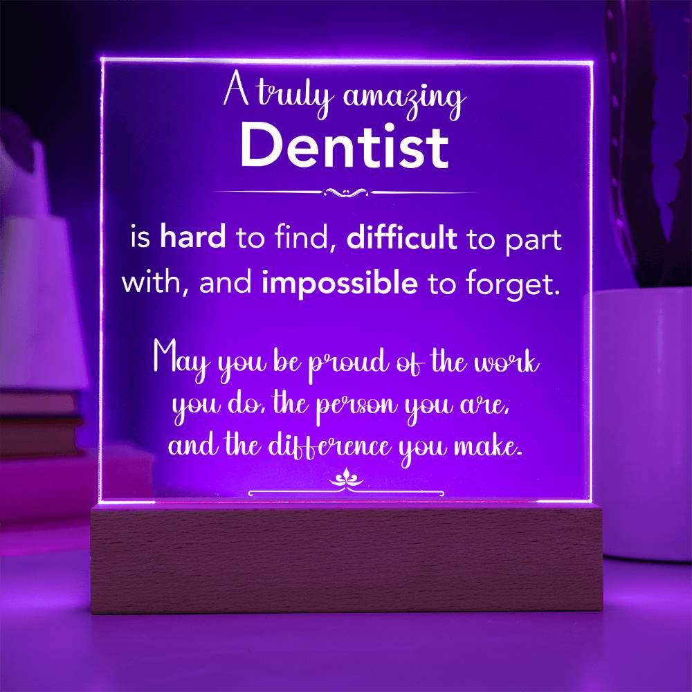 A Truly Amazing Dentist Acrylic Plaque