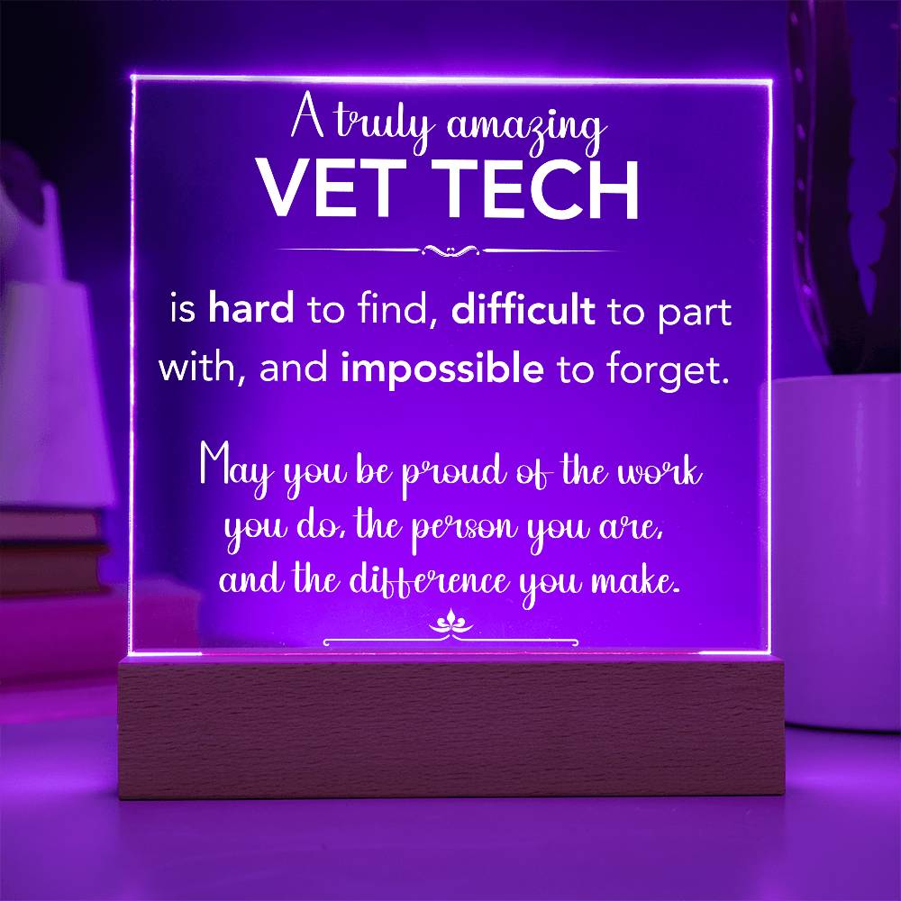 A Truly Amazing Vet Tech Acrylic Plaque