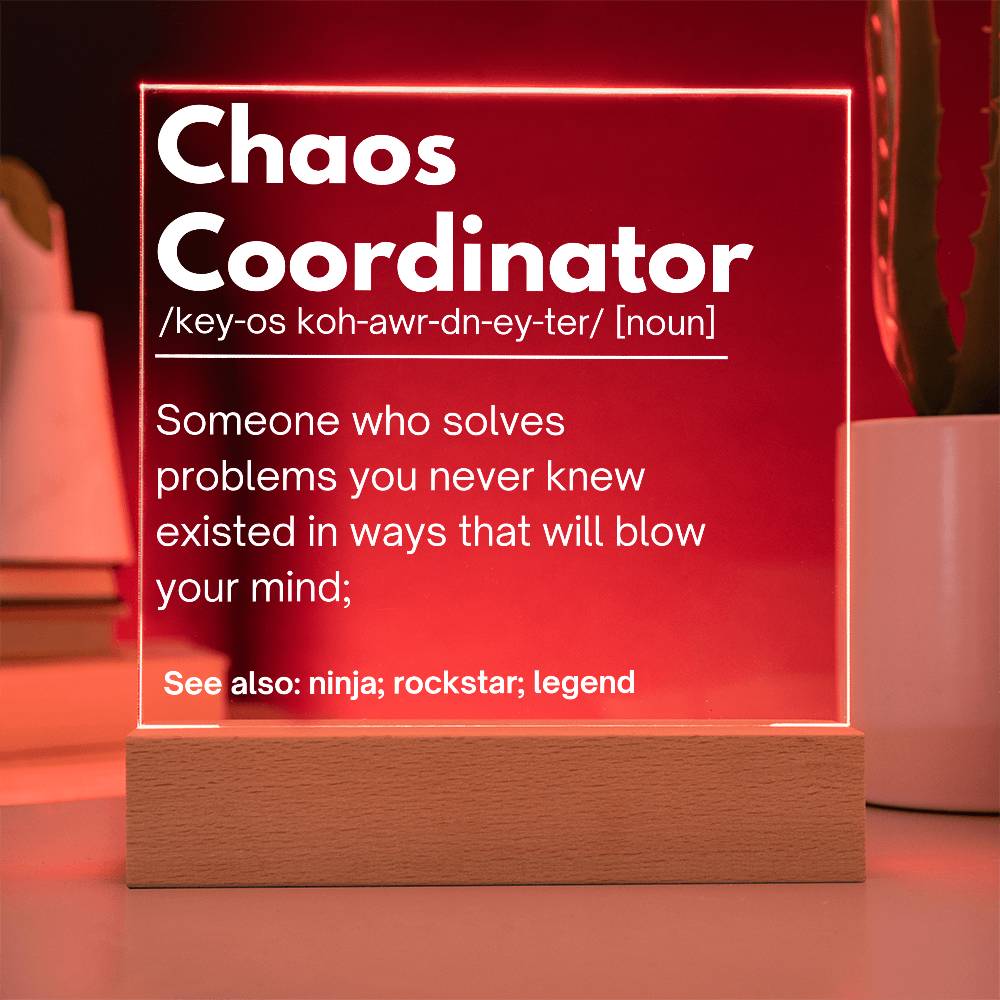 Chaos Coordinator Personalized Gift Acrylic Plaque 1