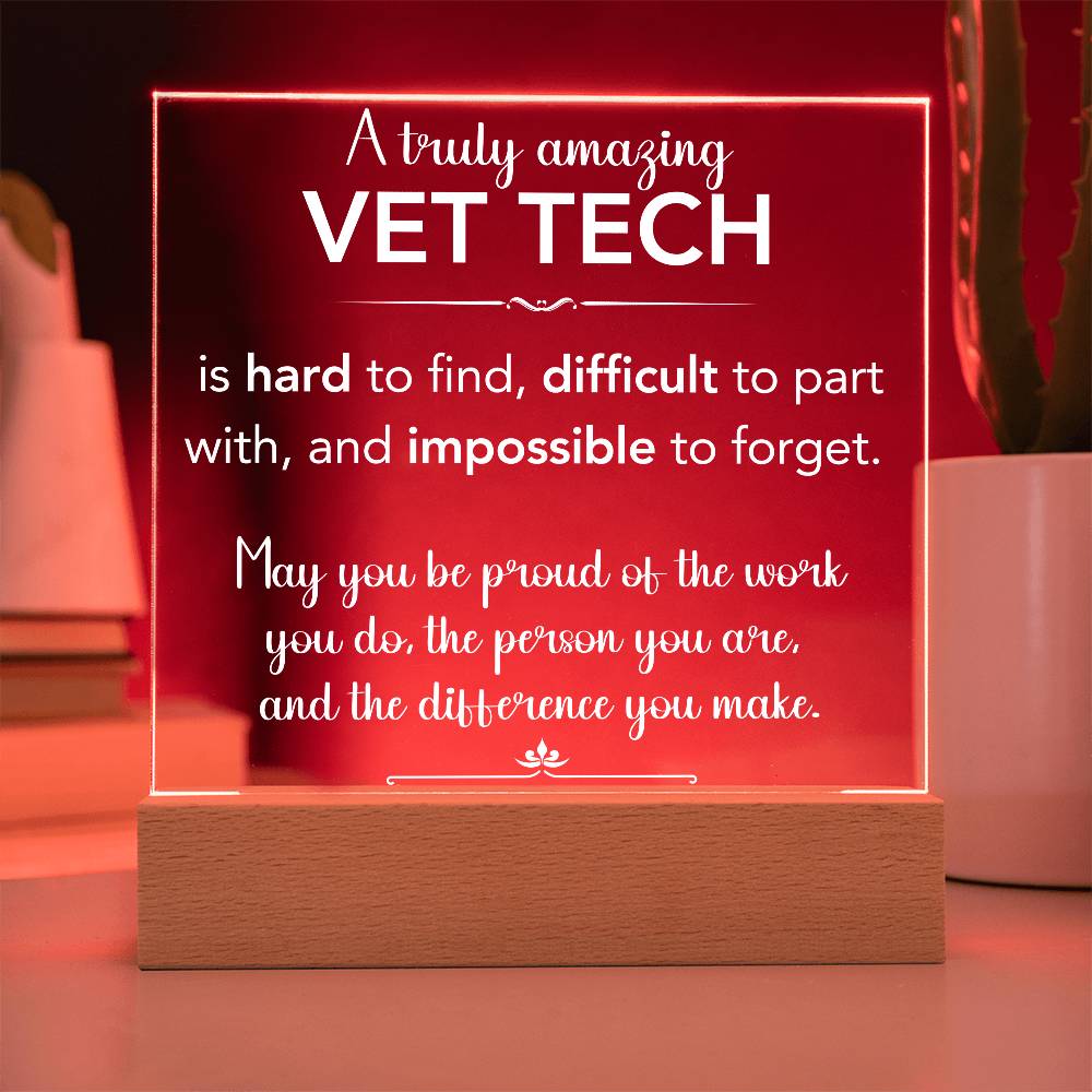 A Truly Amazing Vet Tech Acrylic Plaque
