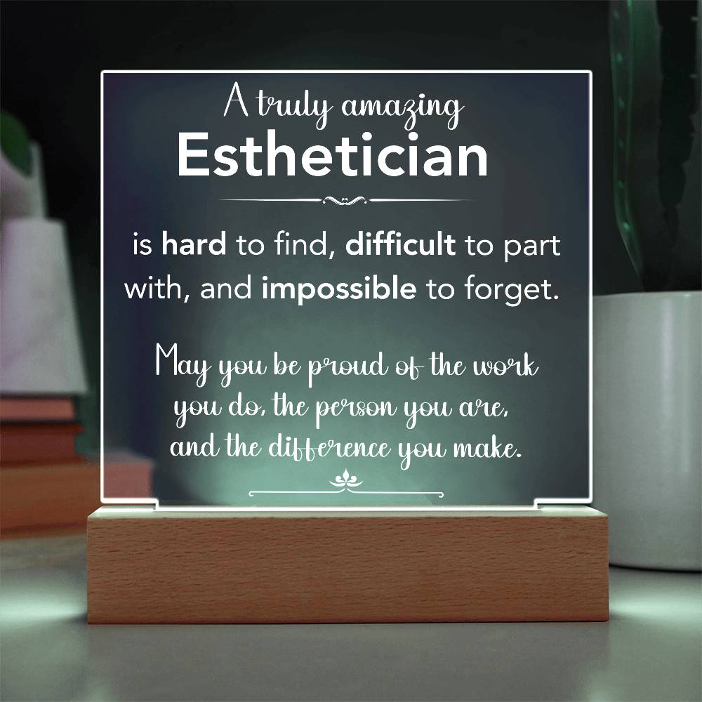 A Truly Amazing Esthetician Acrylic Plaque