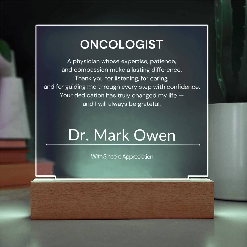 Oncologist Appreciation Gift from Patient