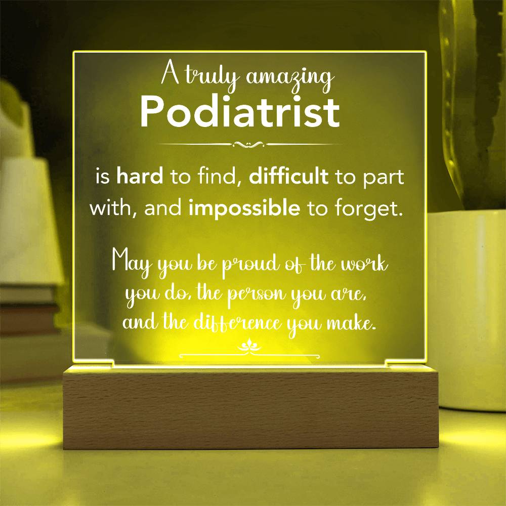 A Truly Amazing Podiatrist Acrylic Plaque