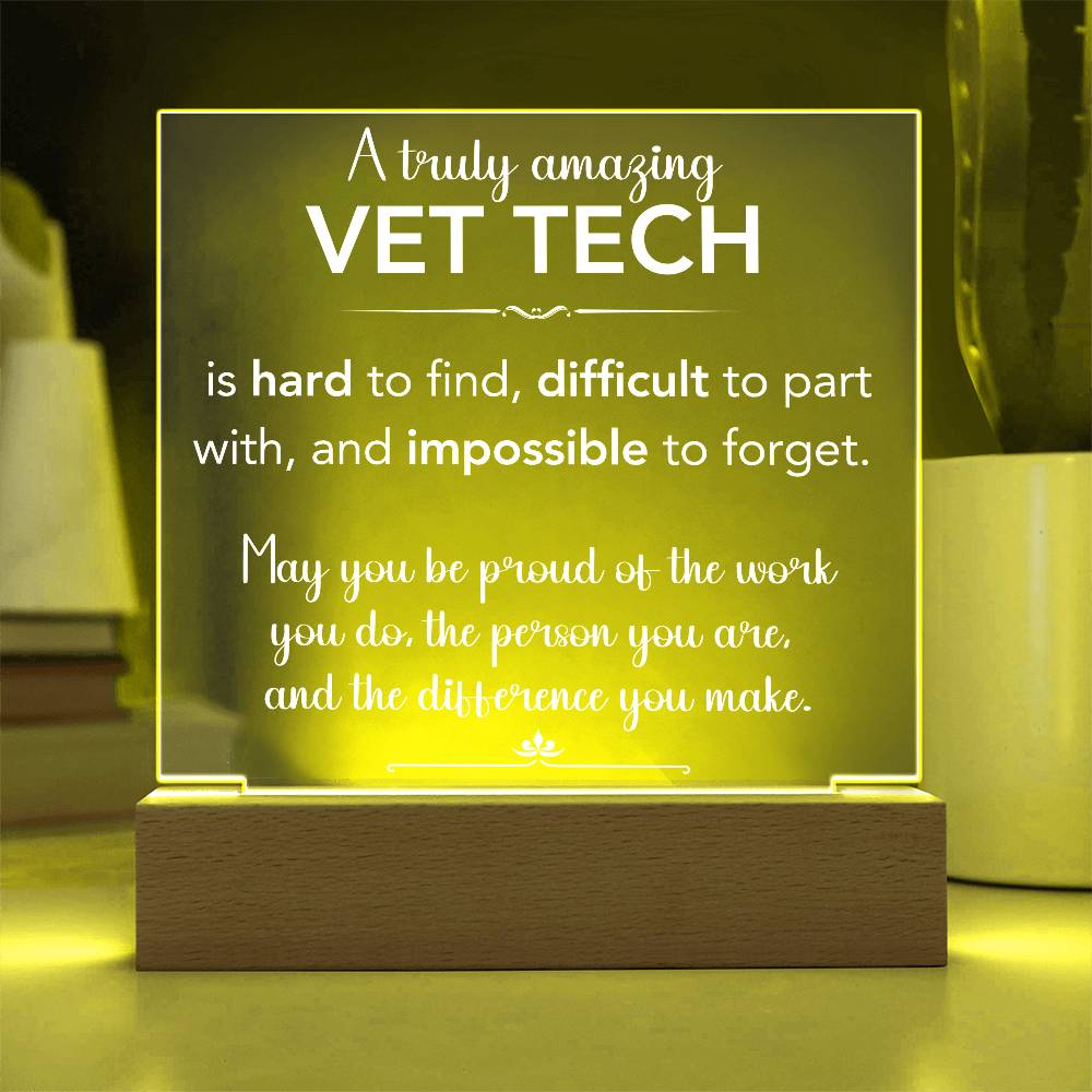 A Truly Amazing Vet Tech Acrylic Plaque
