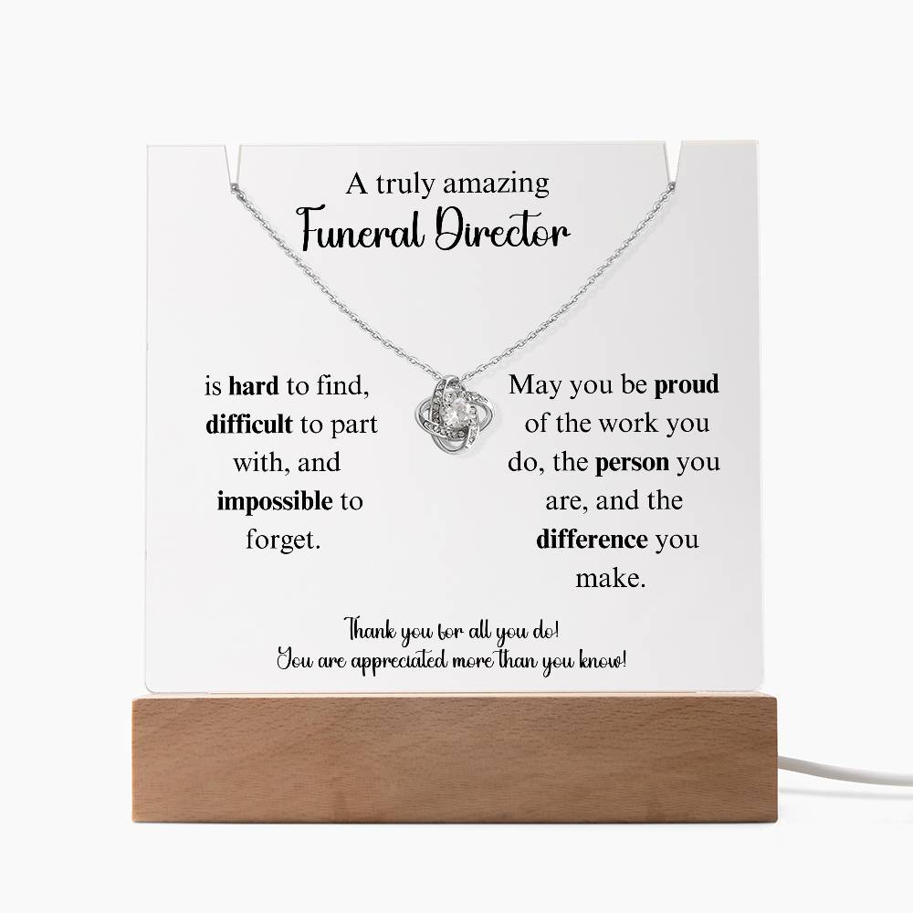 A Truly Amazing Funeral Director - Love Knot Keepsake Acrylic Bundle