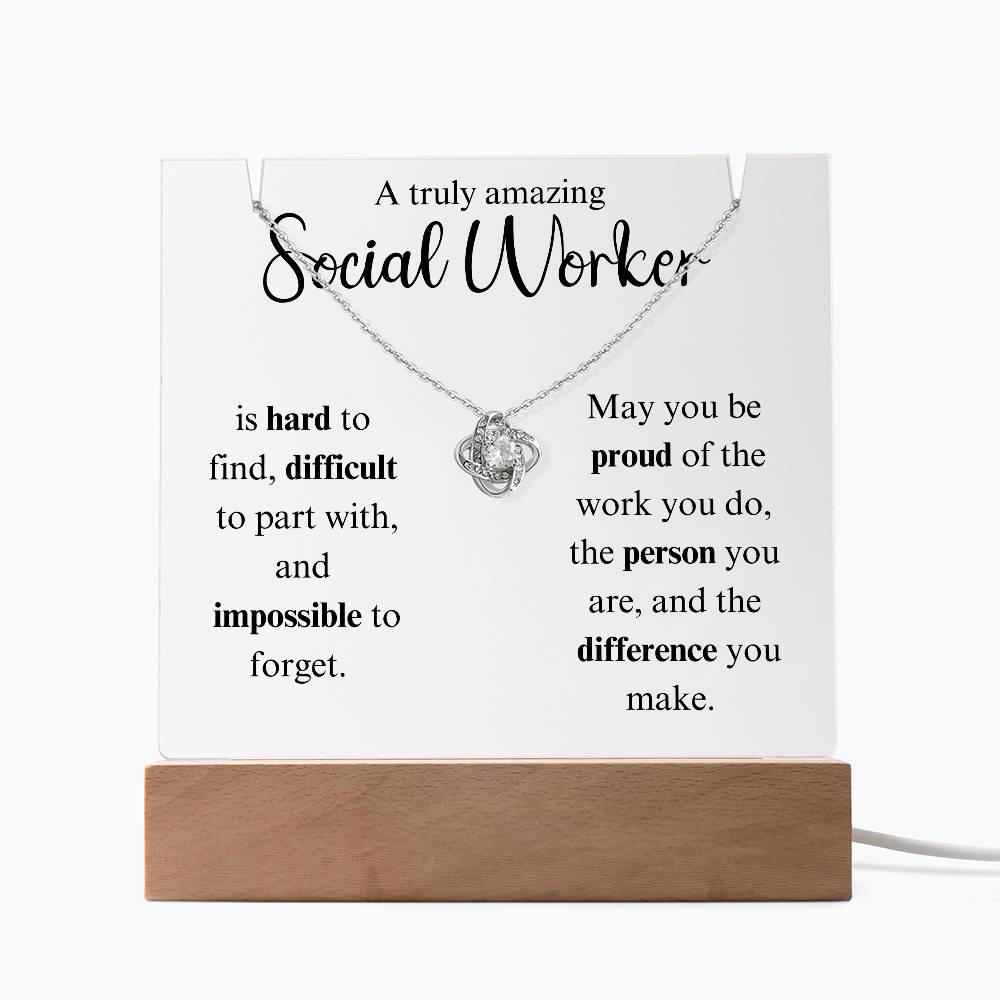 A Truly Amazing Social Worker - Love Knot Keepsake Acrylic Bundle