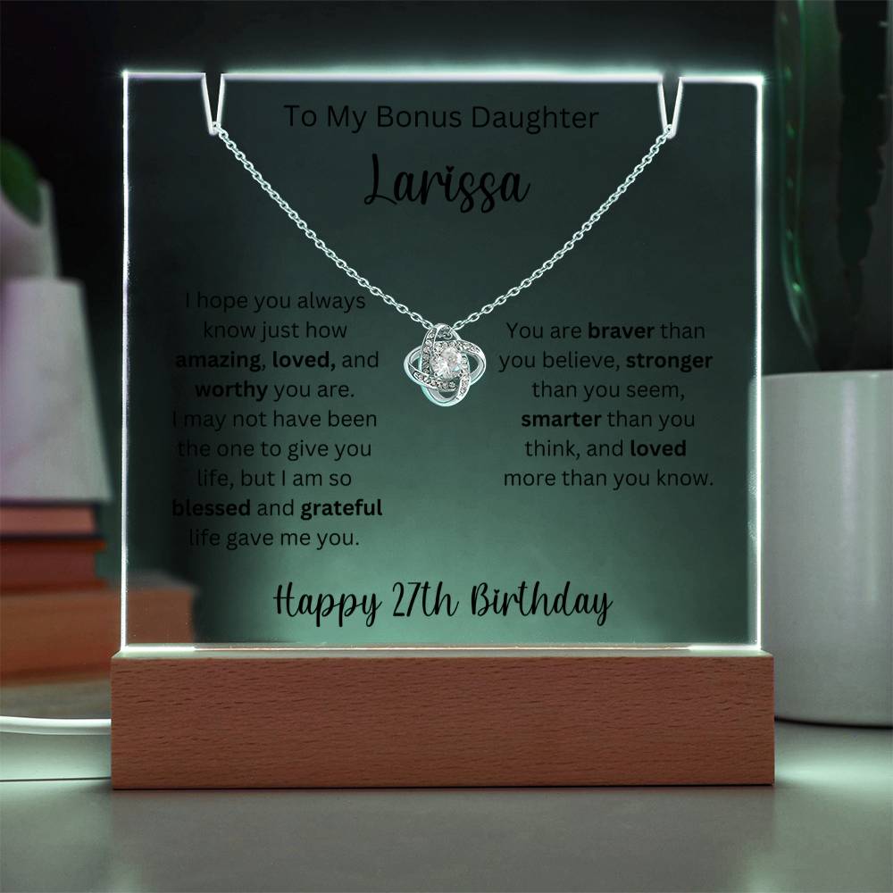 To My Bonus Daughter - Happy 27th Birthday - Keepsake Acrylic & Love Knot Necklace