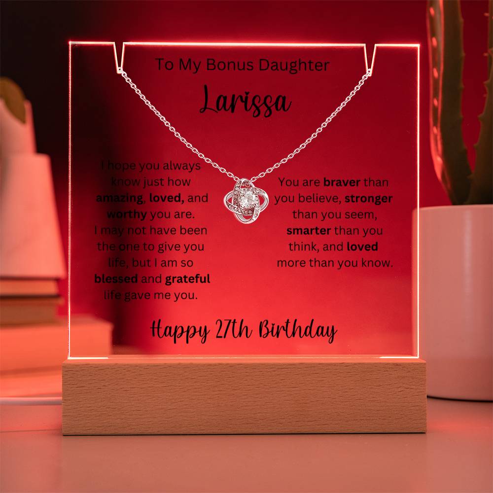 To My Bonus Daughter - Happy 27th Birthday - Keepsake Acrylic & Love Knot Necklace