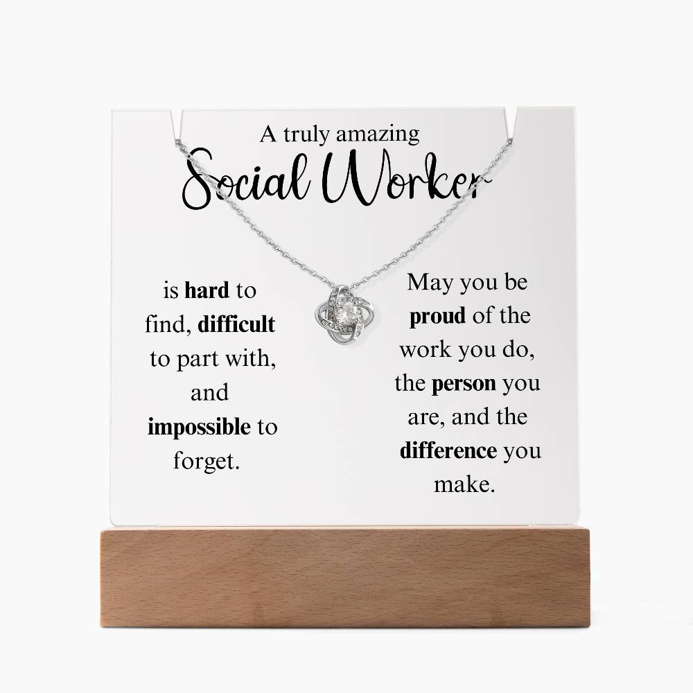A Truly Amazing Social Worker - Love Knot Keepsake Acrylic Bundle