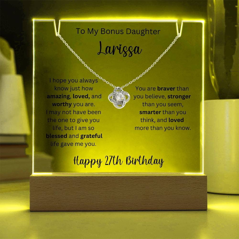 To My Bonus Daughter - Happy 27th Birthday - Keepsake Acrylic & Love Knot Necklace