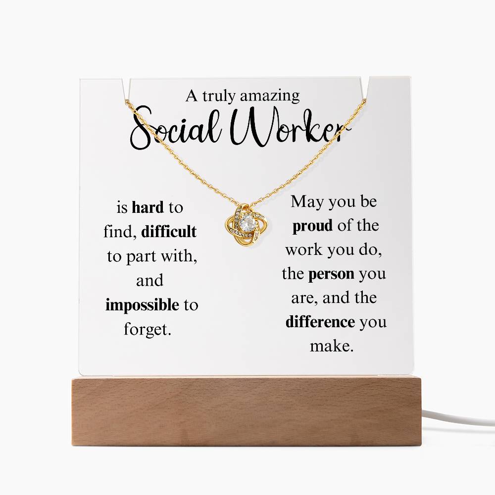 A Truly Amazing Social Worker - Love Knot Keepsake Acrylic Bundle
